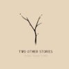 Hanna Vivian Stindl-Two Other Stories