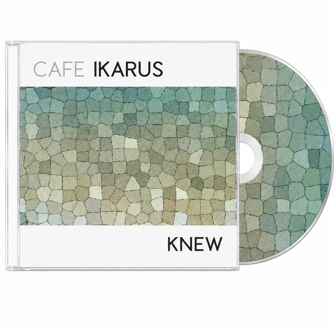 Cafe Ikarus — Knew